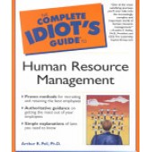 The Complete Idiot's Guide (CIG) to Human Resource Management by Arthur R. Pell